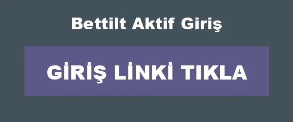 Bettilt Aktif Giriş infografik