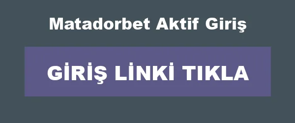 Matadorbet Aktif Giriş infografik