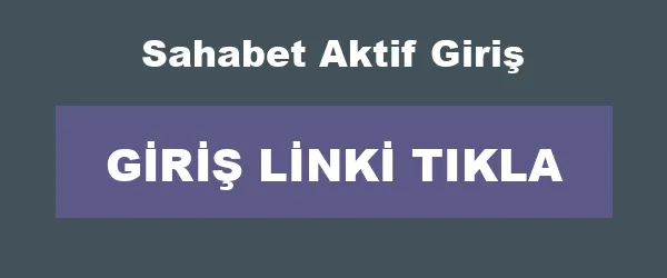 Sahabet Aktif Giriş infografik